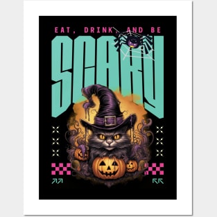 EAT DRINK AND BE SCARY Posters and Art